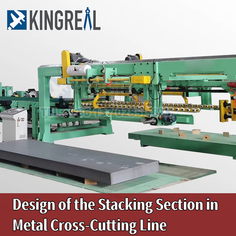 Metal Cross-Cutting Line တွင် Stacking Section ၏ ဒီဇိုင်း